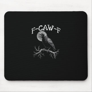 Crow F-Caw-F Funny Bird Crow Humour Tri-blend Tren Mouse Mat