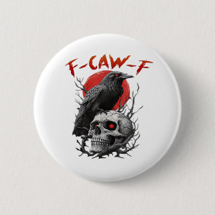 Crow, F-Caw-F Funny Bird F-Caw-F Moon Gothic Adult 6 Cm Round Badge