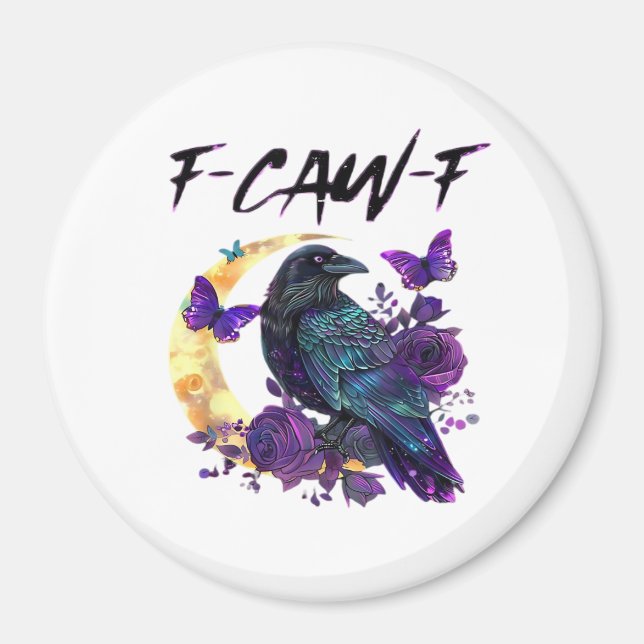 Crow F-Caw-F Funny Bird F-Caw-F Moon Gothic Adult Magnet (Front)