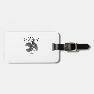 Crow, F-Caw-F Funny Bird Luggage Tag