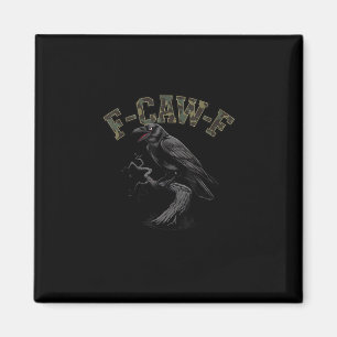 Crow F-Caw-F Funny Bird Magnet