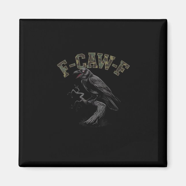 Crow F-Caw-F Funny Bird Magnet (Front)