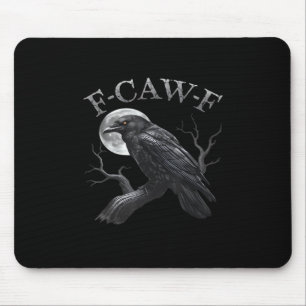 Crow F-Caw-F Funny Bird Moon Gothic Adult Humor Cl Mouse Mat