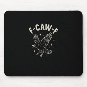 Crow F-Caw-F Funny Bird Moon Gothic Adult Humor Cr Mouse Mat