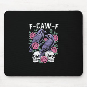 Crow F-Caw-F Funny Bird Moon Gothic Adult Humor Mi Mouse Mat