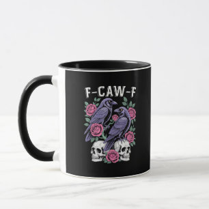 Crow F-Caw-F Funny Bird Moon Gothic Adult Humor Mi Mug