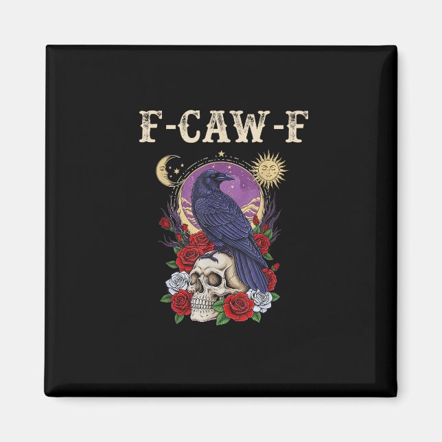 Crow F-Caw-F Funny Bird Moon Gothic Adult Humor Vi Magnet (Front)