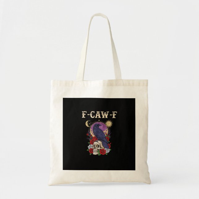 Crow F-Caw-F Funny Bird Moon Gothic Adult Humor Vi Tote Bag (Front)
