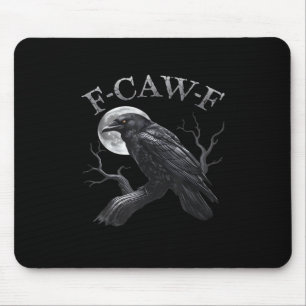 Crow F-Caw-F Funny Bird Moon Gothic Adult Humour C Mouse Mat