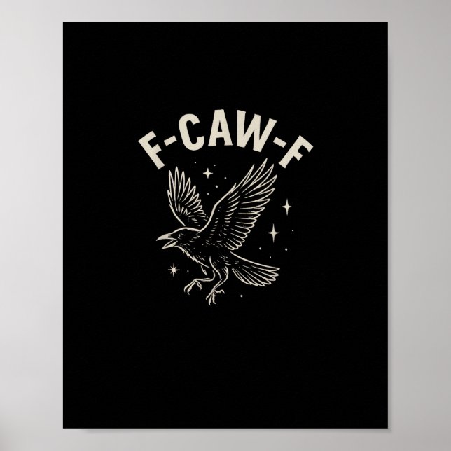 Crow F-Caw-F Funny Bird Moon Gothic Adult Humour C Poster (Front)