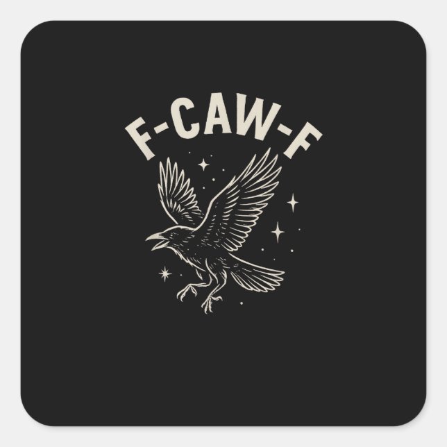 Crow F-Caw-F Funny Bird Moon Gothic Adult Humour C Square Sticker (Front)
