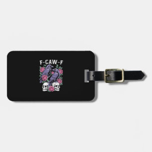 Crow F-Caw-F Funny Bird Moon Gothic Adult Humour M Luggage Tag