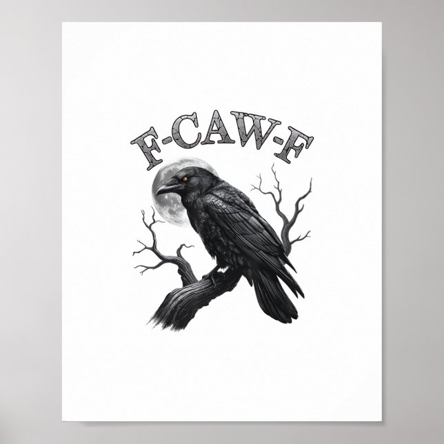 Crow, F-Caw-F Funny Bird Moon Gothic Adult Humour  Poster (Front)