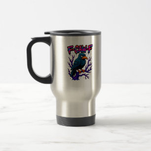 Crow, F-Caw-F Funny Bird Moon Gothic Adult Humour  Travel Mug
