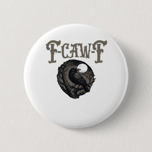 Crow, F-Caw-F Funny Bird Moon Gothic Retro Graphic 6 Cm Round Badge
