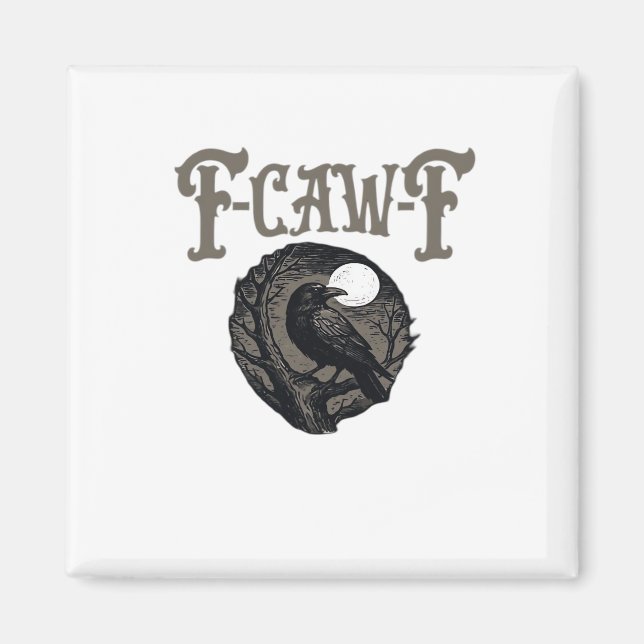 Crow, F-Caw-F Funny Bird Moon Gothic Retro Graphic Magnet (Front)
