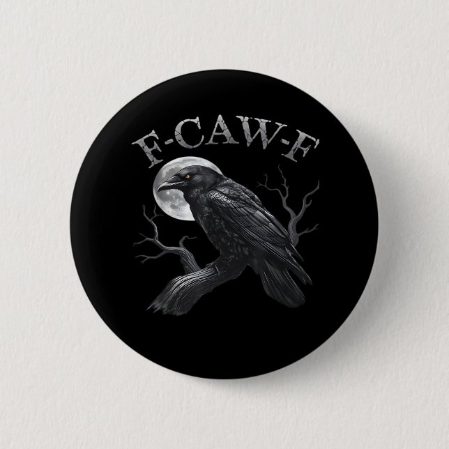 Crow F-Caw-F Funny Bird Moon Retro Classic 6 Cm Round Badge (Front)