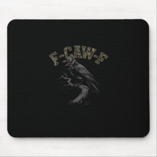 Crow F-Caw-F Funny Bird Mouse Mat