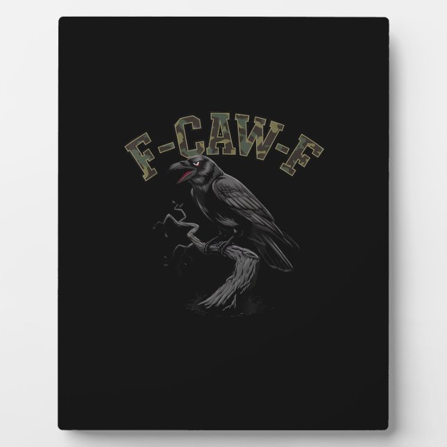 Crow F-Caw-F Funny Bird Plaque (Front)