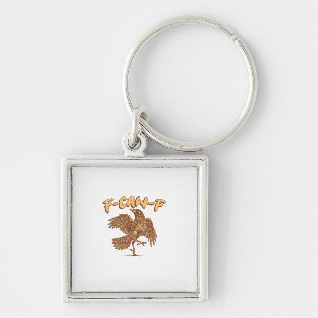 Crow F-Caw-F Funny Bird Raven Meme Key Ring (Front)