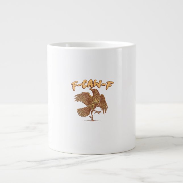Crow F-Caw-F Funny Bird Raven Meme Large Coffee Mug (Front)