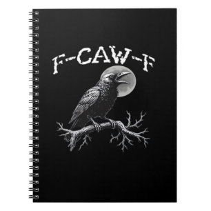 Crow F-Caw-F Funny Bird Retro Classic Notebook