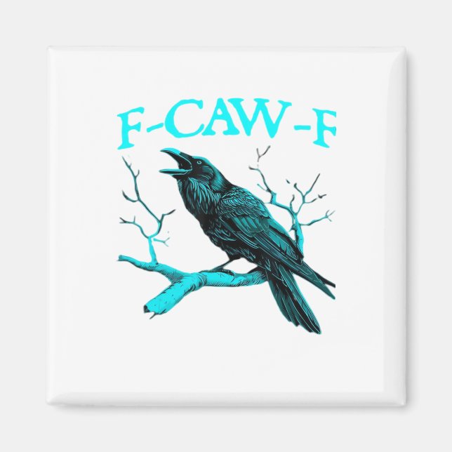 Crow F-Caw-F Funny Bird Retro Design Creative Styl Magnet (Front)