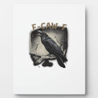 Crow, F-Caw-F Funny Bird Vintage Style Plaque
