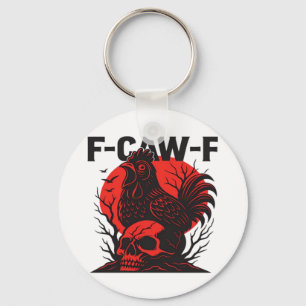 Crow F-Caw-F Funny Gothic Humor Key Ring
