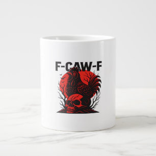 Crow F-Caw-F Funny Gothic Humor Large Coffee Mug