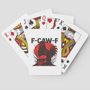 Crow F-Caw-F Funny Gothic Humor Playing Cards
