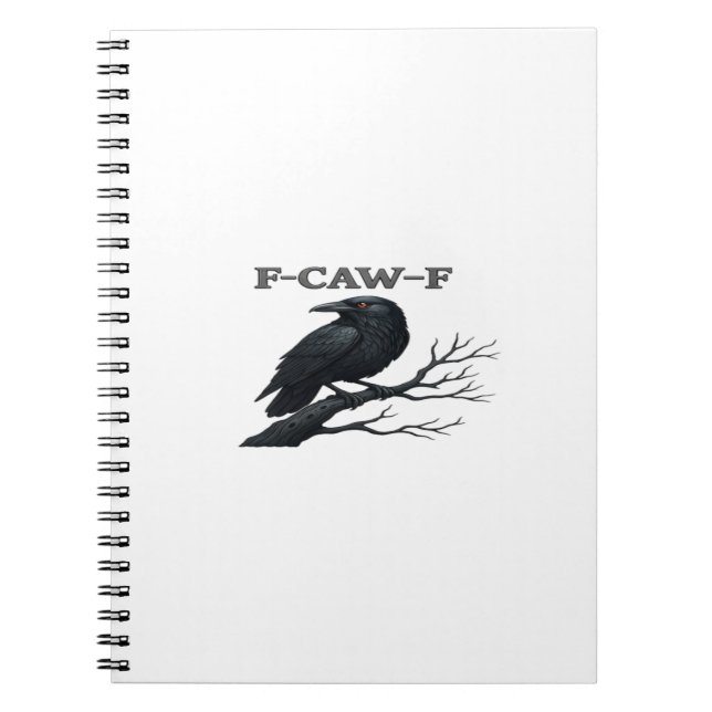 Crow F-Caw-F Funny Gothic Moon Bird Novelty Adult  Notebook (Front)