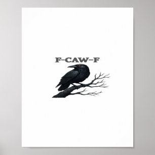 Crow F-Caw-F Funny Gothic Moon Bird Novelty Adult  Poster