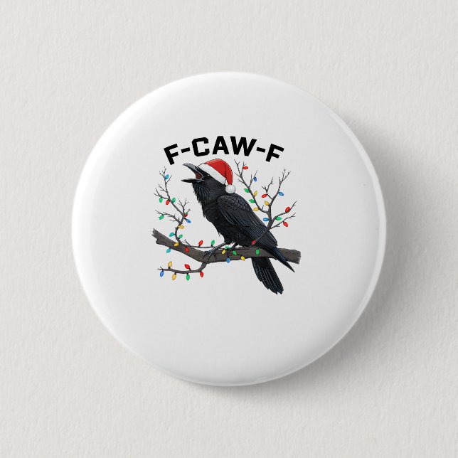 Crow F-Caw-F Funny Retro Christmas Lights Santa Ha 6 Cm Round Badge (Front)