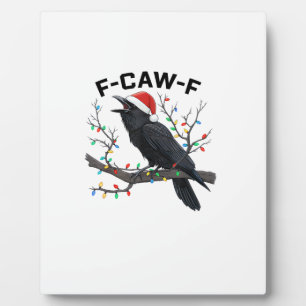 Crow F-Caw-F Funny Retro Christmas Lights Santa Ha Plaque