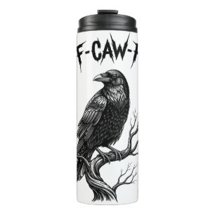 Crow - F-Caw-F Thermal Tumbler