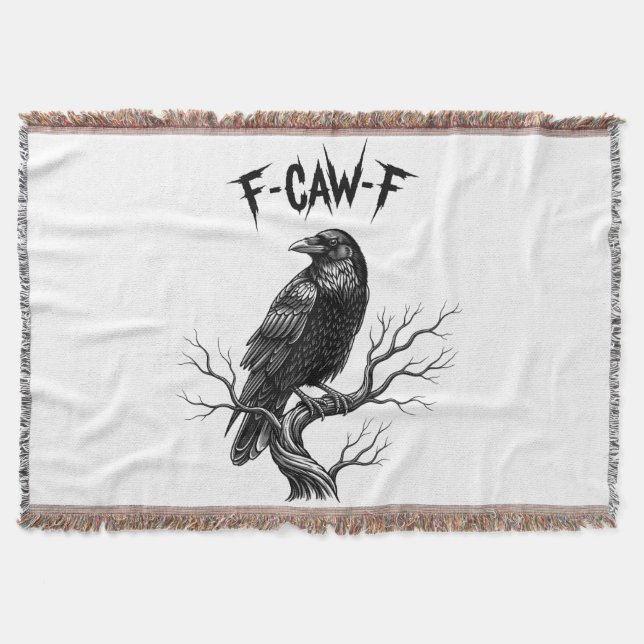 Crow - F-Caw-F Throw Blanket (Front)