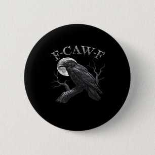 Crow Funny F-Caw-F Moon 6 Cm Round Badge