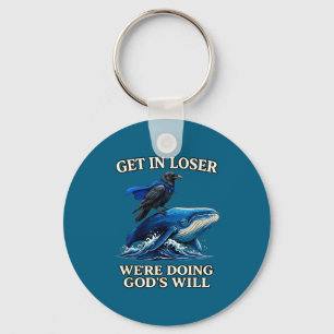 Crow get loser we're doing god's will christian bi key ring