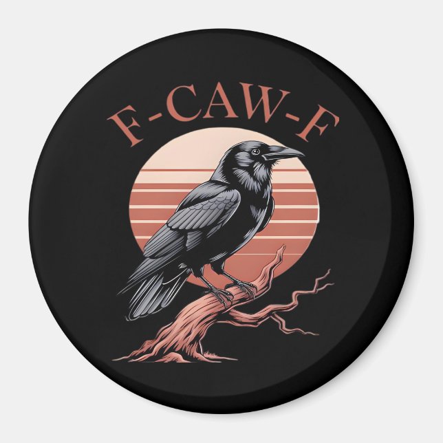 Crow Gothic Funny F-Caw-F Humour Classic Style Magnet (Front)