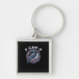 Crow Humorous F-Caw-F Graphic For Men Women Retro  Key Ring