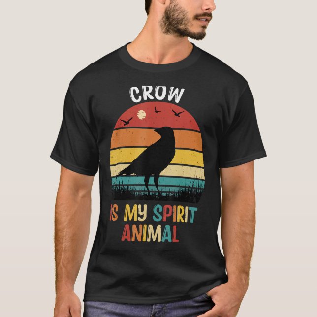 Crow Is My Spirit Animal Crow T-Shirt (Front)