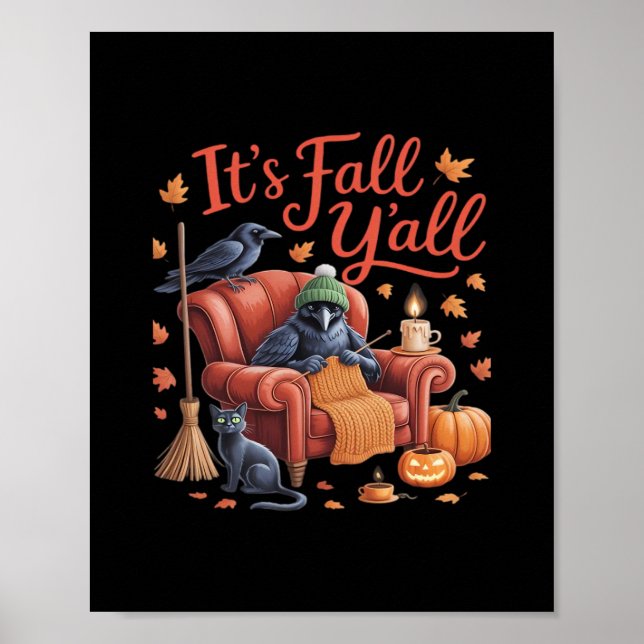 Crow It’s Fall Y’all Pumpkins Fall Autumn Hallowee Poster (Front)