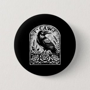 Crow Raven F Caw F  6 Cm Round Badge
