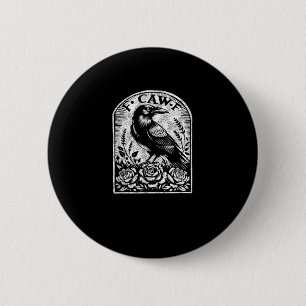 Crow Raven F CAW F 6 Cm Round Badge