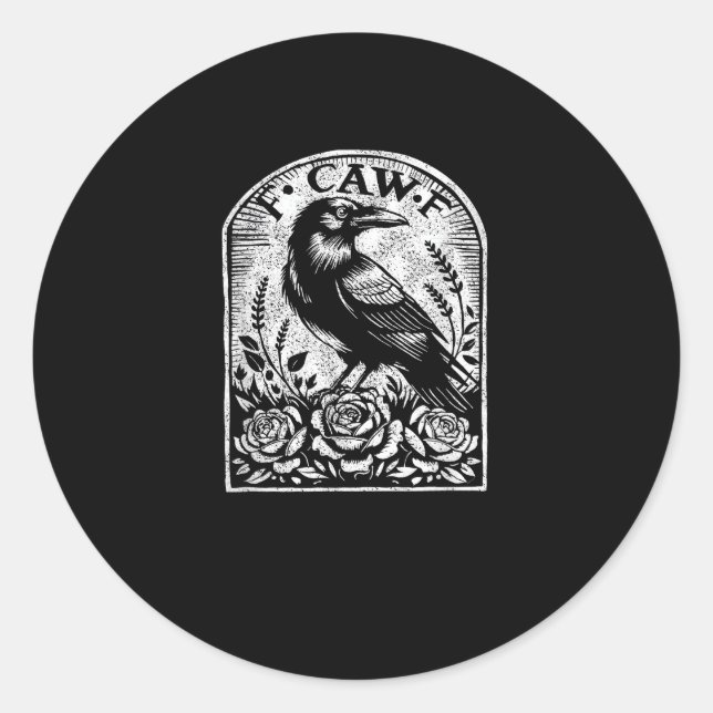 Crow Raven F CAW F Classic Round Sticker (Front)