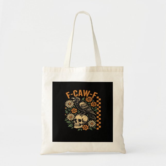 Crow Raven F-Caw-F Cool Unique Tote Bag (Front)