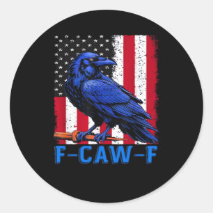 Crow Raven Funny F-Caw-F Minimal Clean Classic Round Sticker