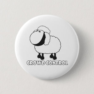 crowd control 6 cm round badge
