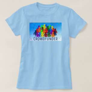 Crowd Design, Crowdfunder, Crowdfunding T-Shirt